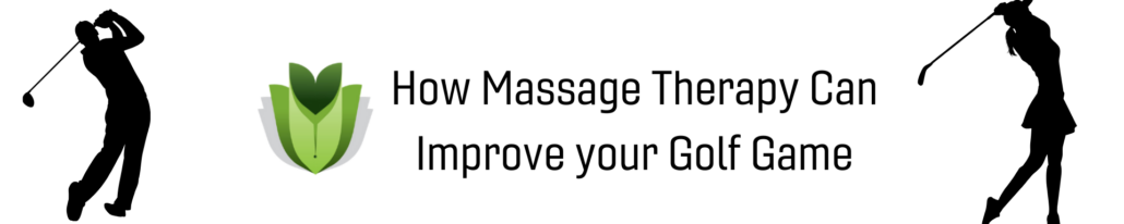 how massage improves your golf game